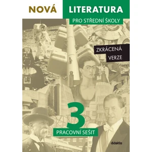 Nová literatura pro střední školy 3 Pracovní sešit