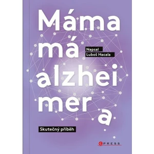 Máma má alzheimera - Luboš Hacala