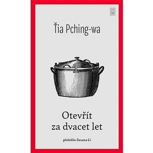 Otevřít za dvacet let - Ťia Pching-wa