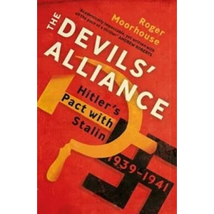 The Devil´s Alliance - Roger Moorhouse