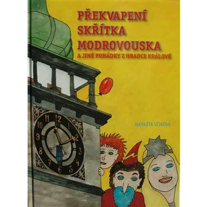 Překvapení skřítka Modrovouska - Markéta Vítková