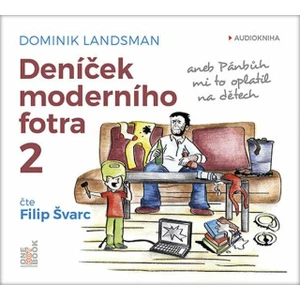 Deníček moderního fotra 2 - Dominik Landsman