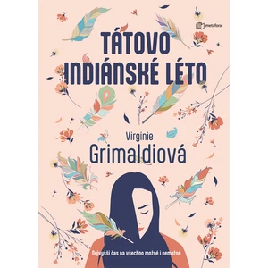 Tátovo indiánské léto, Grimaldiová Virginie