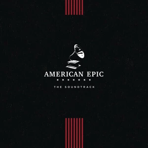 American Epic The Soundtrack (LP) Kompilacja