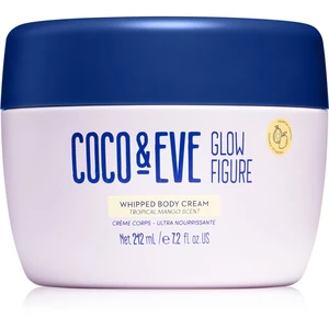 Coco & Eve Glow Figure Whipped Body Cream výživný tělový krém s vůní Tropical Mango 212 ml