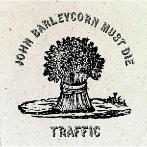 Traffic John Barleycorn Must Die (LP)