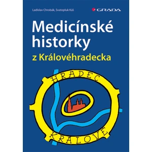Medicínské historky z Královéhradecka, Chrobák Ladislav