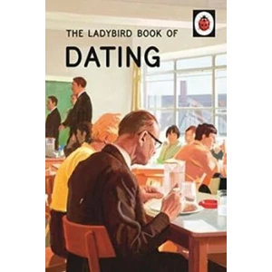 The Ladybird Book Of Dating - Jason Hazeley
