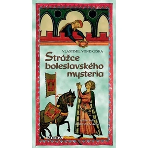Strážce boleslavského mystéria - Vondruška Vlastimil
