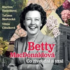 Co život dal a vzal -- mp3 - MacDonaldová Betty [Médium CD MP3]