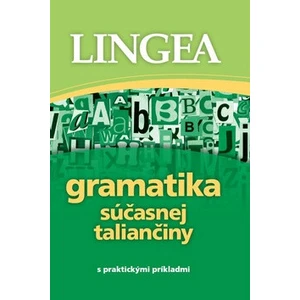Gramatika súčasnej taliančiny -- s praktickými príkladmi