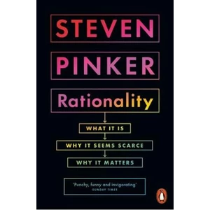Rationality : What It Is, Why It Seems Scarce, Why It Matters (Defekt) - Steven Pinker