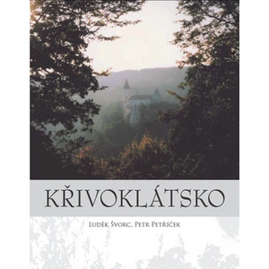 Křivoklátsko - Petr Petříček, Luděk Švorc