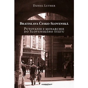 Bratislava Česko-Slovenská - Daniel Luther