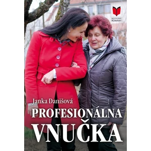 Profesionálna vnučka - Janka Danišová