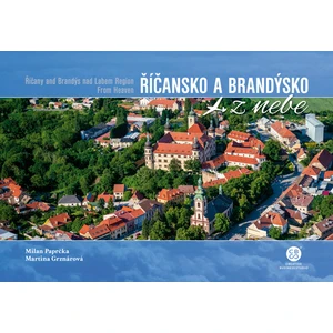 Říčansko a Brandýsko z nebe - Milan Paprčka, Martina Grznárová