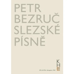 Slezské písně - Petr Bezruč