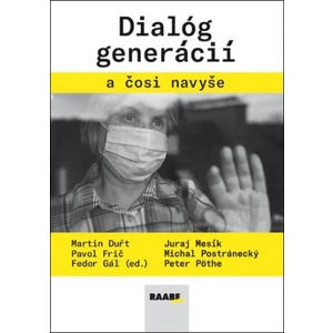 Dialóg generácií a čosi navyše