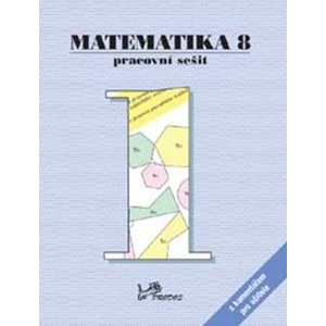 Matematika 8 Pracovní sešit 1 s komentářem pro učitele