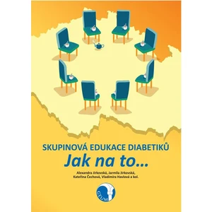 Skupinová edukace diabetiků - Jak na to… - Jirkovská Alexandra