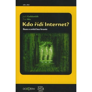 Kdo řídí internet -- Iluze o světě bez hranic