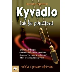 Kyvadlo - jak ho používat - Susanne Peymann