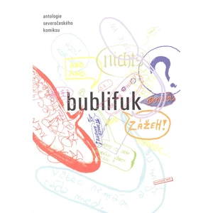 Bublifuk - Antologie severočeského komiksu
