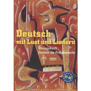 Deutsch mit Lust und Liedern - cvičebnice s CD - Doris Dusilová, Vladimíra Kolocová, Krüger Mark
