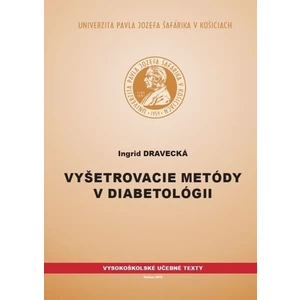 Vyšetrovacie metódy v diabetológii - Dravecká Ingrid