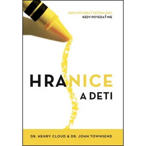 Hranice a deti - Henry Cloud, John Townsend