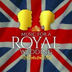 MUSIC FOR A ROYAL WEDDING - VARIOUS ARTISTS [CD album]
