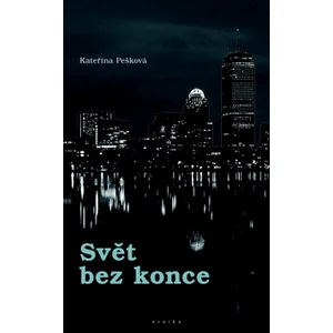 Svět bez konce - Pešková Kateřina