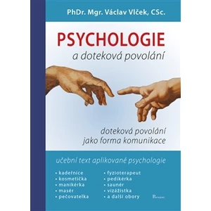 Psychologie a doteková povolání - Vlček Václav