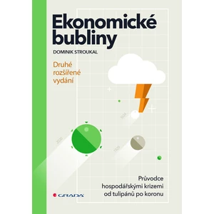 Ekonomické bubliny - druhé rozšířené vydání, Stroukal Dominik