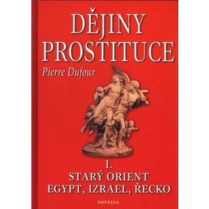 Dějiny prostituce I. - Pierre Dufour