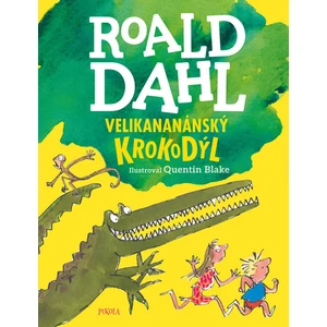 Velikananánský krokodýl - Roald Dahl