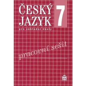 Český jazyk 7 pro základní školy Pracovní sešit