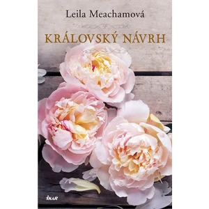 Královský návrh - Leila Meachamová