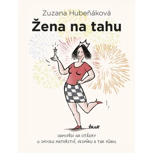 Žena na tahu - Zuzana Hubeňáková