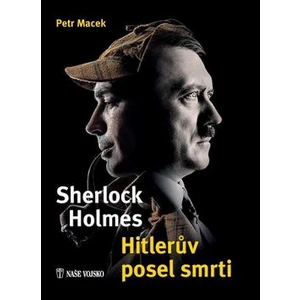 Sherlock Holmes – Hitlerův posel smrti - Petr Macek