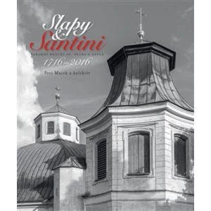 Slapy & Santini - Barokní kostel sv Petra a Pavla - Petr Macek