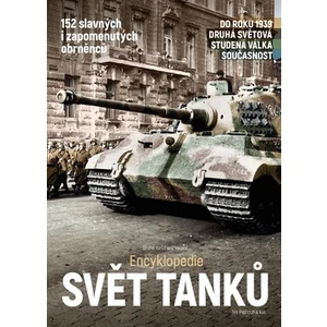 Svět tanků – druhé rozšířené vydání (Encyklopedie) - Ivo Pejčoch