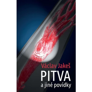 Pitva a jiné povídky - Václav Jakeš