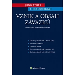Judikatura k rekodifikaci - Vznik a obsah závazků - Petra Polišenská, Petr Lavický