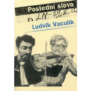 Poslední slovo - Ludvík Vaculík
