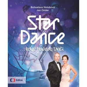 StarDance ...když hvězdy tančí - Holubová Bohuslava