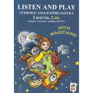 Listen and play - With magicians! 2. díl (učebnice)