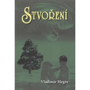 Stvoření - Vladimír Megre