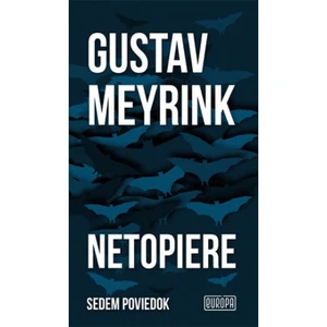 Netopiere - Gustav Meyrink