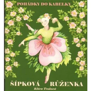 Šípková Růženka - Klára Trnková